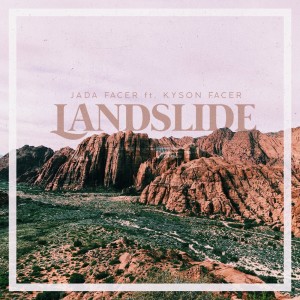 收听Jada Facer的Landslide歌词歌曲