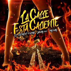 ดาวน์โหลดและฟังเพลง La Calle Esta Caliente (feat. El Clement & Joway2611) (Explicit) พร้อมเนื้อเพลงจาก My Way