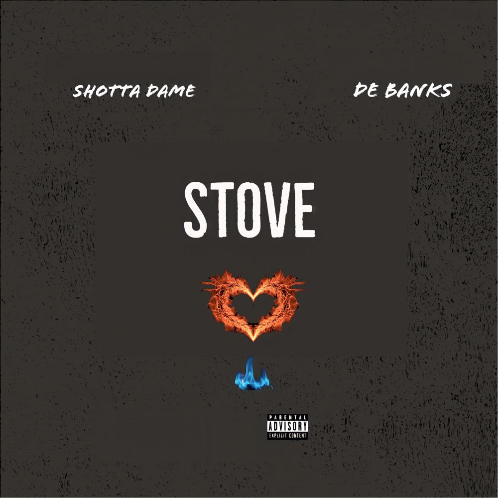 Stove (feat. DE BANKS) (Explicit)