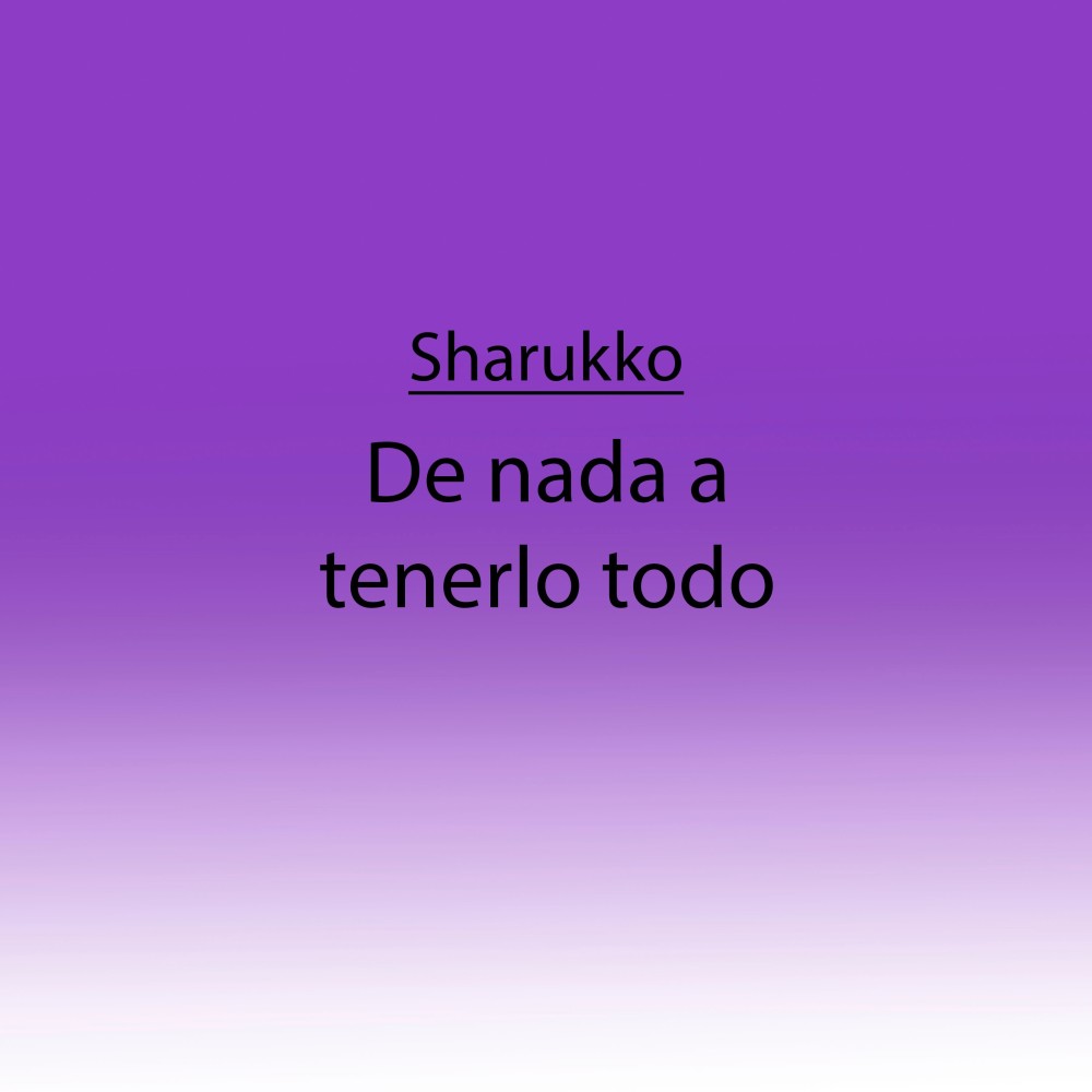 De Nada a Tenerlo Todo (Explicit)
