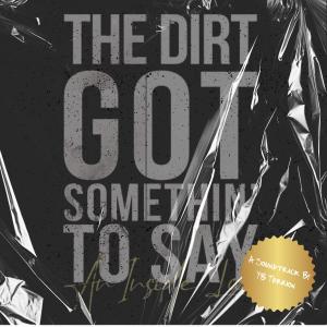 YB Terrion的專輯The Dirt Got Somethin' To Say: A Soundtrack by YB Terrion