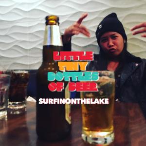 收聽SurfinOnTheLake的Little Tiny Bottles of Beer歌詞歌曲