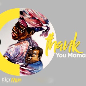 Killer Man的專輯Thank You Mama