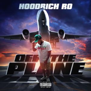 Hoodrich Ro的專輯Off The Plane (Explicit)