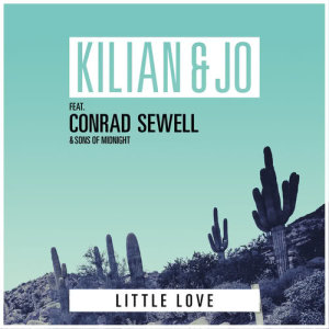 收聽Kilian & Jo的Little Love歌詞歌曲