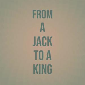 Various Artist的专辑From a Jack to a King