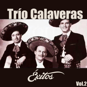 อัลบัม Trío Calaveras-Éxitos, Vol, 2 ศิลปิน Trio Calaveras