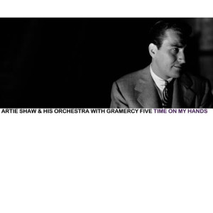 收聽Artie Shaw & His Orchestra的Summertime歌詞歌曲