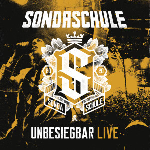 SONDASCHULE的專輯Unbesiegbar (Live)