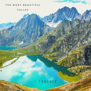 e Taucher的專輯The Most Beautiful Valley