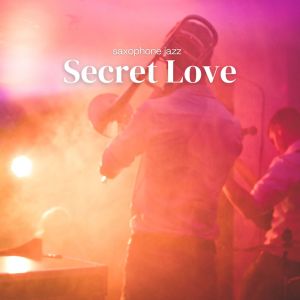 Album Secret Love from Lounge Music Café