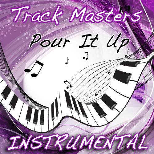 Pour It Up (Salute to Rihanna) [Instrumental] - Single (Instrumental)