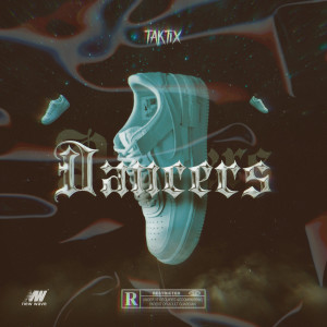 Album Dancers (Explicit) from Taktix