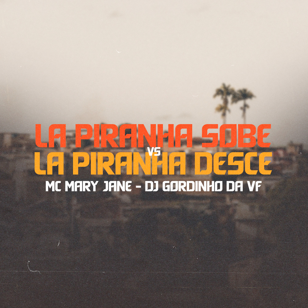 La Piranha Sobe Vs La Piranha Desce