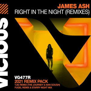 ดาวน์โหลดและฟังเพลง Right In The Night (Starry Night Remix) พร้อมเนื้อเพลงจาก James Ash