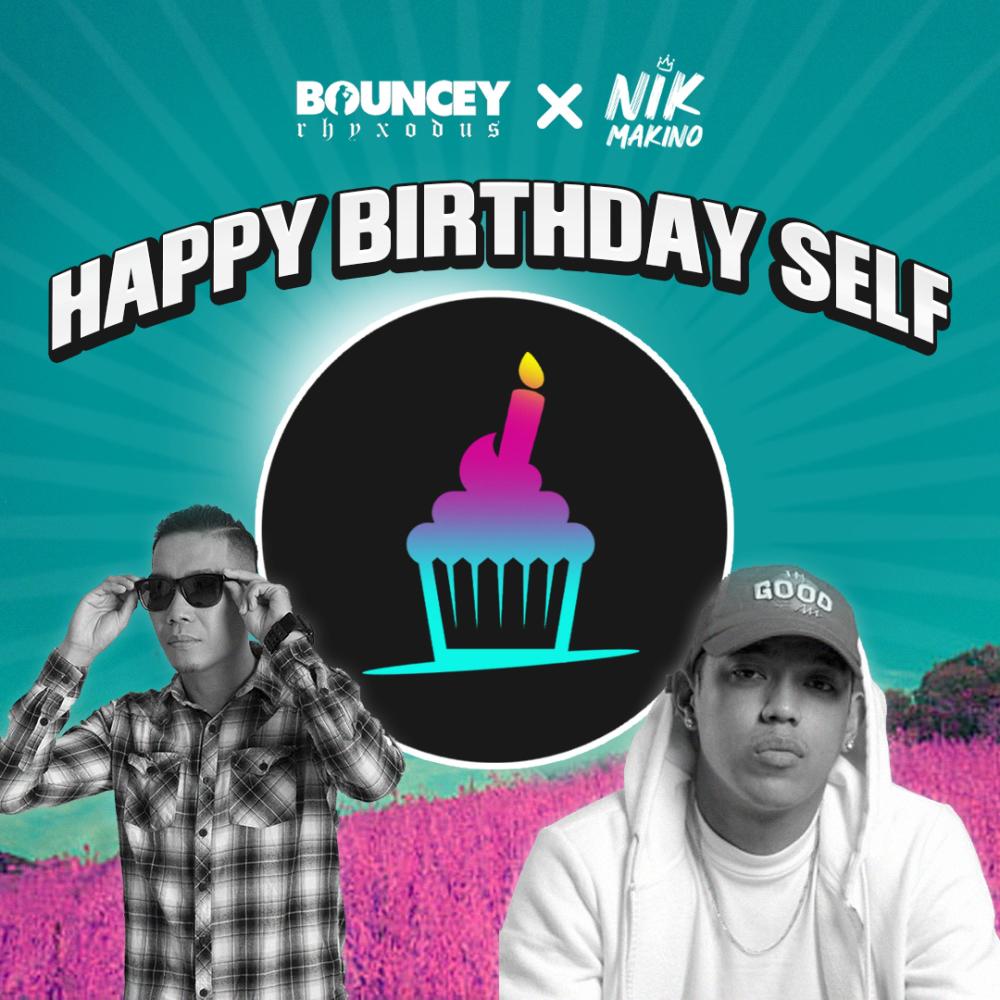 Happy Birthday Self (feat. Nik Makino) (Explicit)