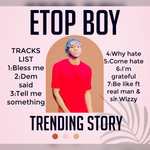 Dengarkan lagu Be Like (Explicit) nyanyian Etop boy dengan lirik
