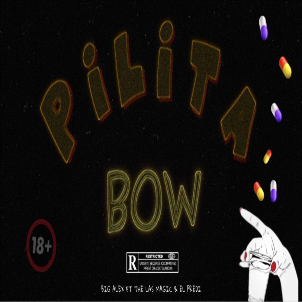 pilita bow (feat. the last magic & el predy) (Explicit)