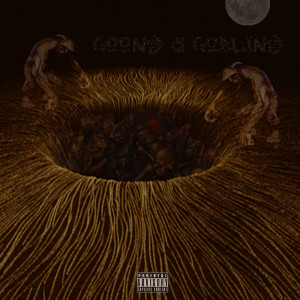 Album Goons & Goblins (Explicit) from Kennyraccs