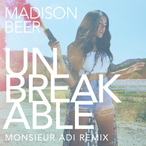 ดาวน์โหลดและฟังเพลง Unbreakable (Monsieur Adi Remix) พร้อมเนื้อเพลงจาก Madison Beer