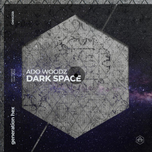 Listen to Dark Space (Extended Mix) song with lyrics from Ado Woodz