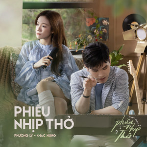 ดาวน์โหลดและฟังเพลง Phiêu Nhịp Thở พร้อมเนื้อเพลงจาก Phuong Ly
