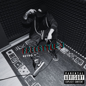 收聽Retro V的FREESTYLE3 (Explicit)歌詞歌曲