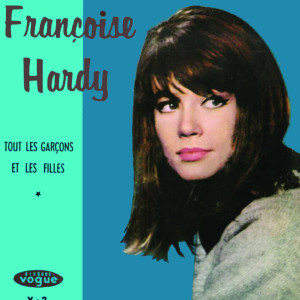 收聽Françoise Hardy的Tous Les Garcons Et Les Filles(Vinyl)歌詞歌曲