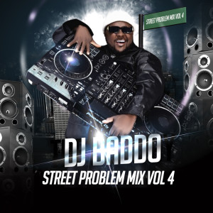 DJ Baddo的專輯Street Problem Mix, Vol. 4