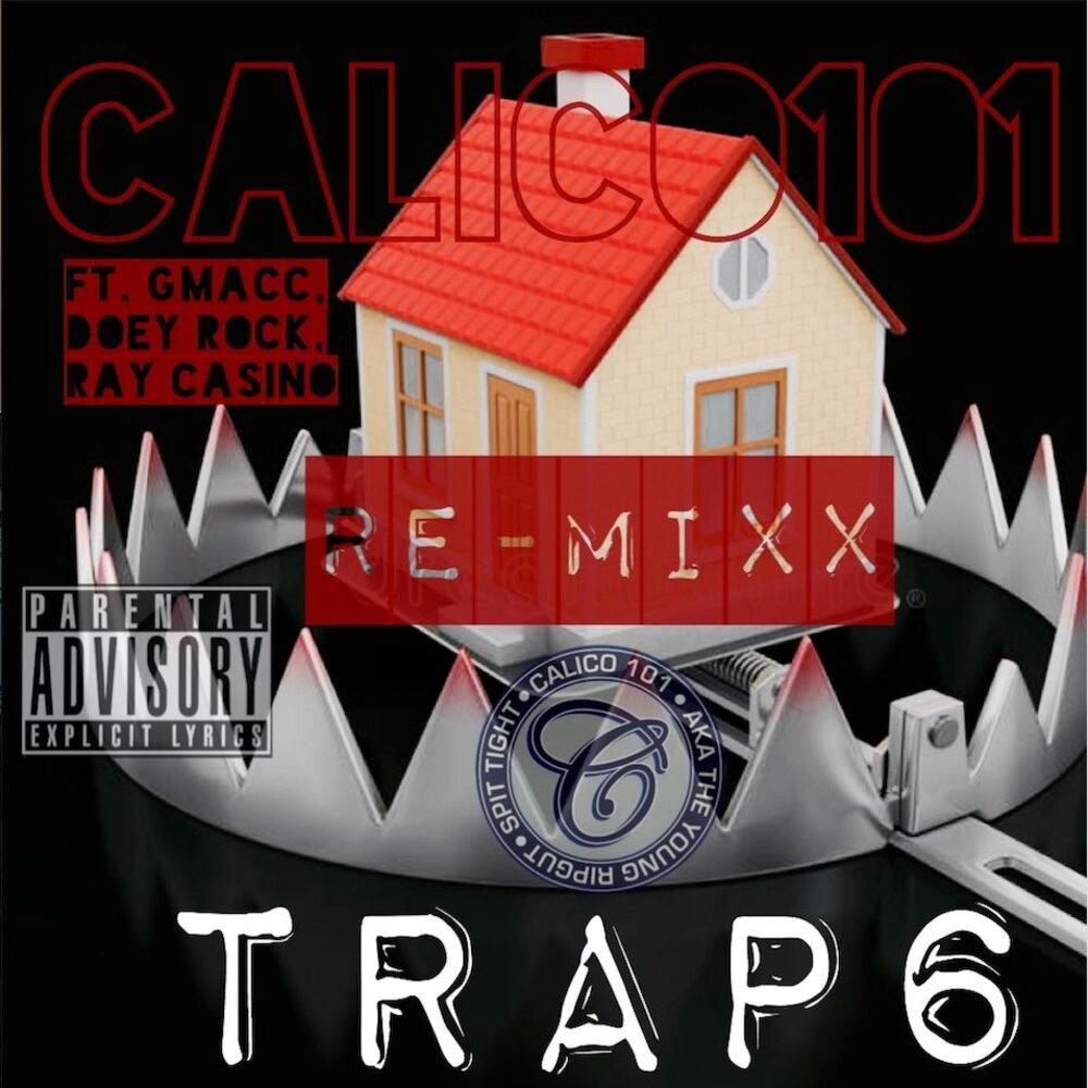 Trap 6 (feat. G-Macc, Doey Rock, King Kahali & Ray Casino) (Remix) (Explicit) (Remix|Explicit)