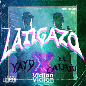 收聽El Calfuu的LATIGAZO (Explicit)歌詞歌曲