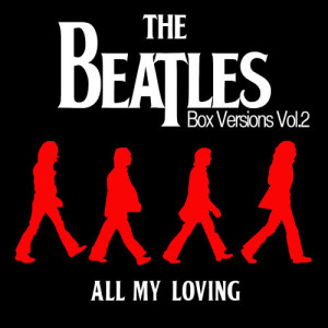 收聽Gipsy Boys的All My Loving歌詞歌曲