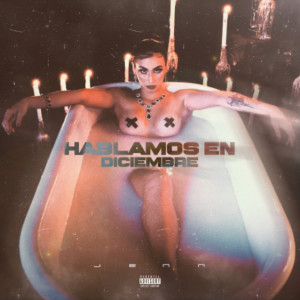 收聽YoSoyJenn的Hablamos En Diciembre (Explicit)歌詞歌曲