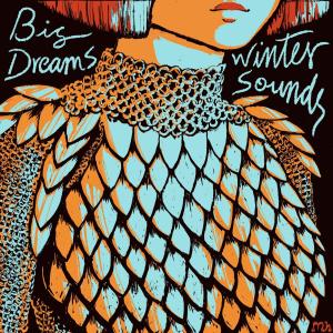 The Winter Sounds的專輯Big Dreams