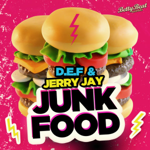 收聽D.E.F的Junk Food歌詞歌曲