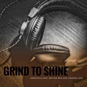 Dengarkan Grind To Shine lagu dari Herdi Oflo dengan lirik