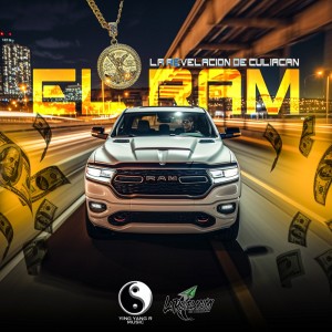 Listen to El Ram (Explicit) song with lyrics from La Revelacion de Culiacan