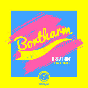 Listen to Breathin' (feat. Cara Hughes) song with lyrics from Bortharm