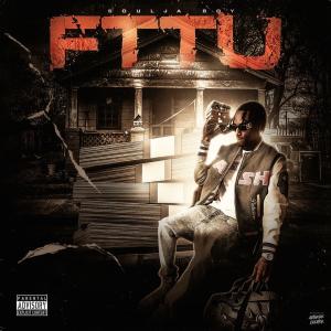 อัลบัม FTTU (Explicit) ศิลปิน Soulja Boy Tell 'Em