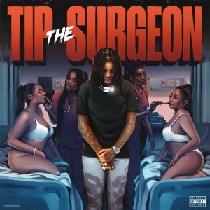 Young M.A的專輯Tip The Surgeon (Explicit)