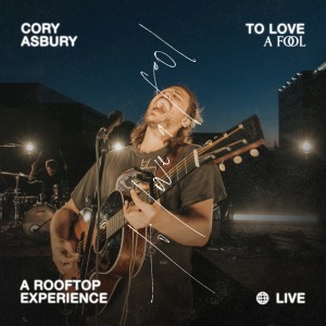 收聽Cory Asbury的Unraveling (Live)歌詞歌曲
