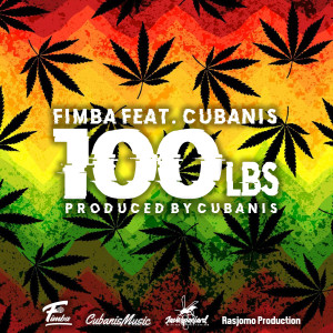 ดาวน์โหลดและฟังเพลง 100 Lbs (Explicit) พร้อมเนื้อเพลงจาก Fimba