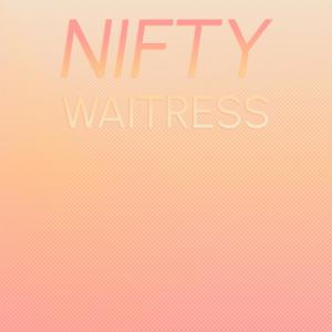 อัลบัม Nifty Waitress ศิลปิน Various