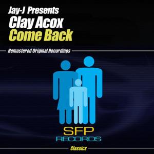 ดาวน์โหลดและฟังเพลง Come Back (Deep Mix) พร้อมเนื้อเพลงจาก Clay Acox