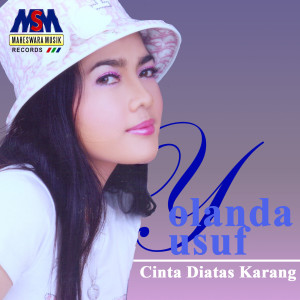 收聽Yolanda Yusuf的Cinta Diatas Karang歌詞歌曲