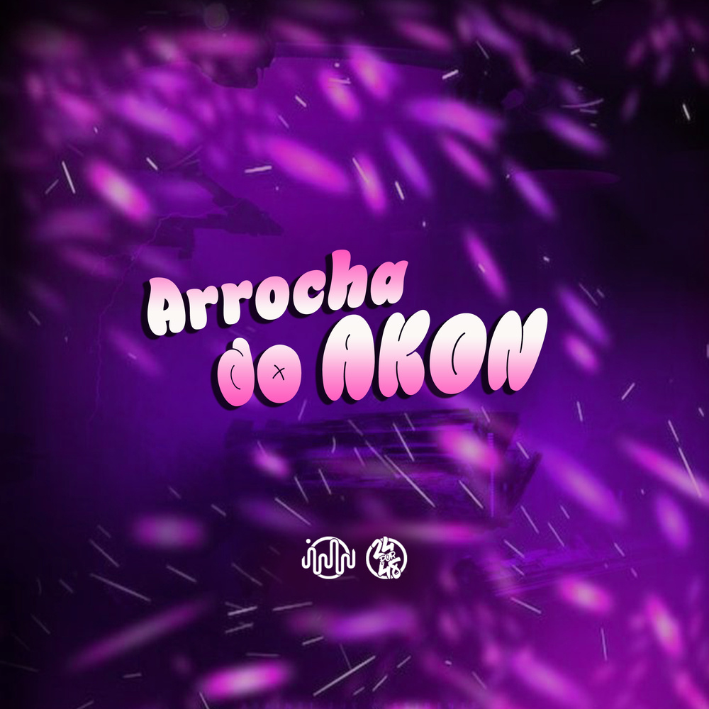 Arrocha Do Akon (Explicit)