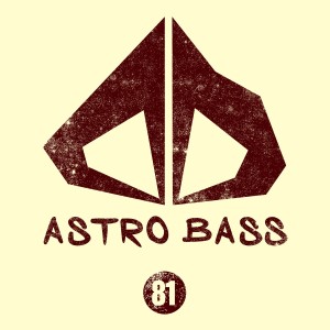 Dj Kolya Rash的專輯Astro Bass, Vol. 81