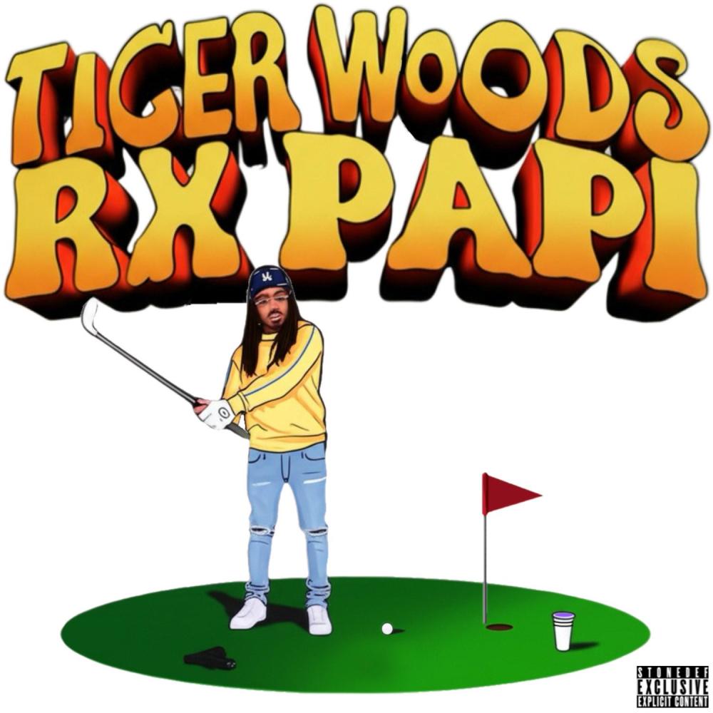 Tiger Woods (feat. Rx Papi) (Explicit)