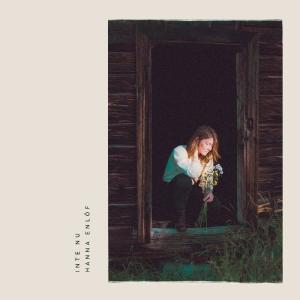 ดาวน์โหลดและฟังเพลง Inte Nu พร้อมเนื้อเพลงจาก Hanna Enlöf