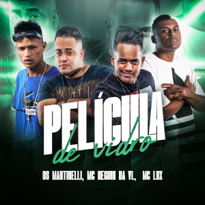 收聽Os Martinelli的Película de Vidro歌詞歌曲